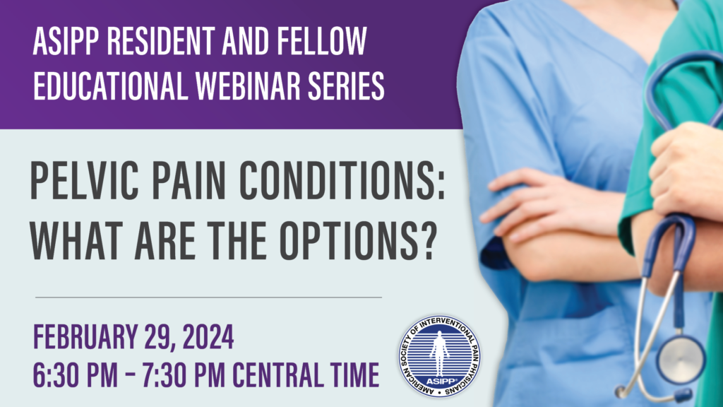 Pelvic Pain Conditions: What Are the Options Fellows Webinar