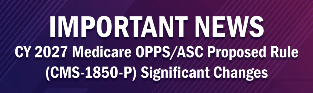 CY 2027 Medicare OPPS/ASC Proposed Rule