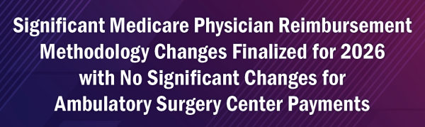 Significant Medicare Physician Reimbursement Methodology Changes ...