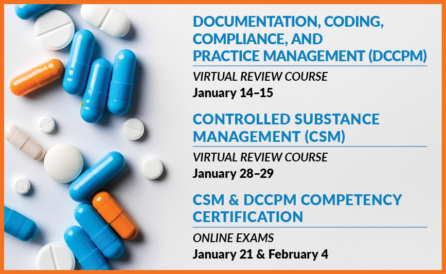 Documentation, Coding, Compliance, and Practice Management and Controlled Substance Management Virtual Review Courses